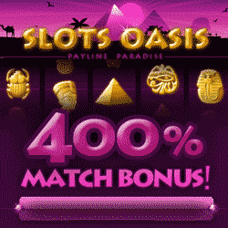 Click here to Play the All New Games at Slots Oasis Casino