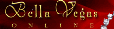 Visit Bella Vegas for $100 Free Today!