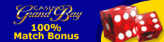 Click Here to play at Grand Bay Casino